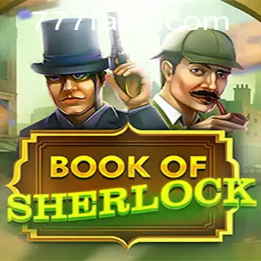 Discover the Intriguing World of 'BookOfSherlock' with 777fax