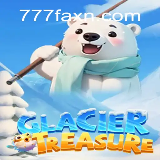 Unveiling GlacierTreasure: An Exciting Gaming Adventure