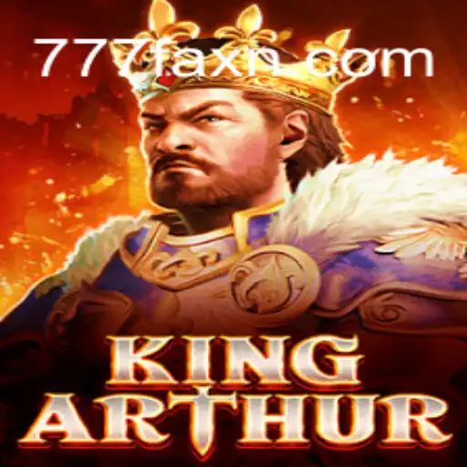 KingArthur: The Legendary Quest and the Magic of 777fax