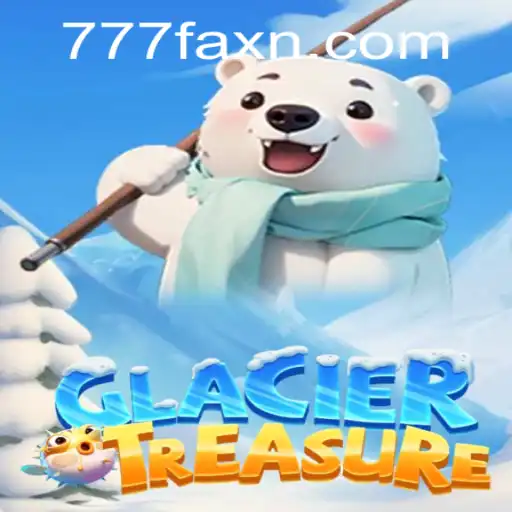 Unveiling GlacierTreasure: An Exciting Gaming Adventure