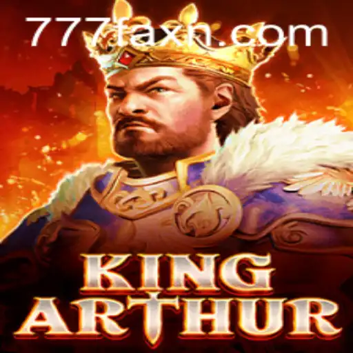 KingArthur: The Legendary Quest and the Magic of 777fax